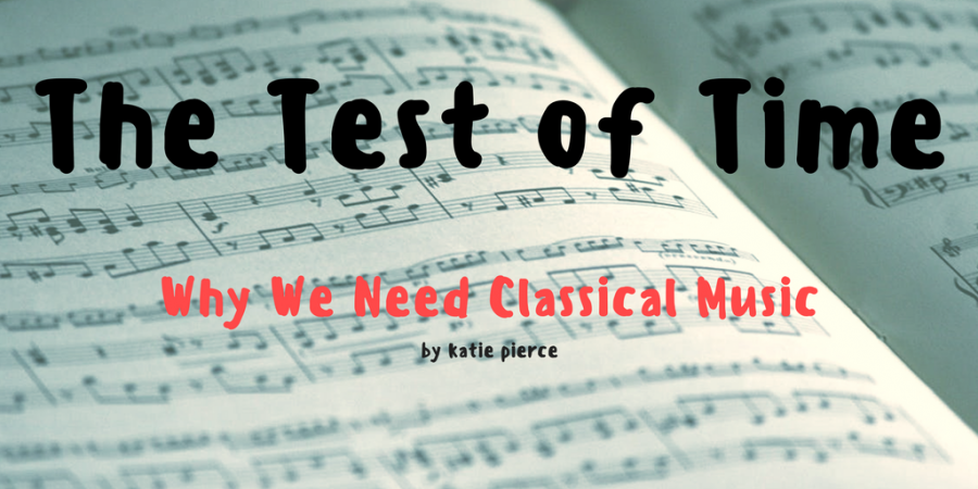 The+Test+of+Time%3A+Why+We+Need+Classical+Music