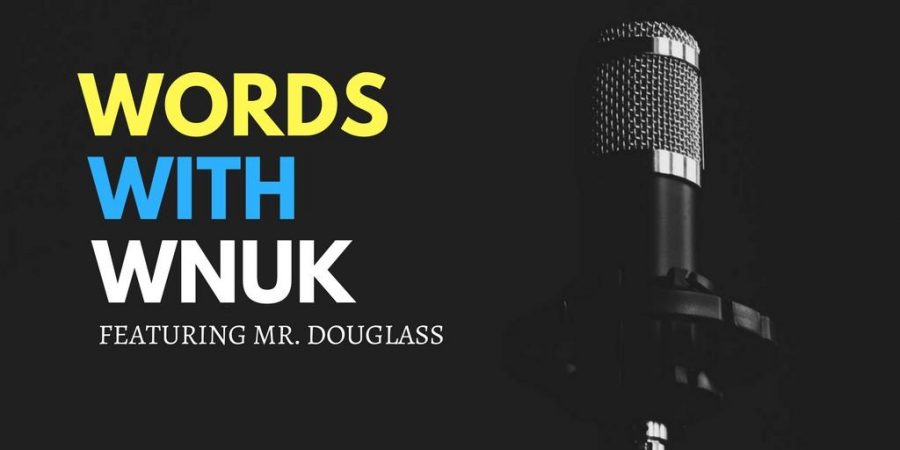 Words With Wnuk: Episode 1 feat. Mr. Douglass