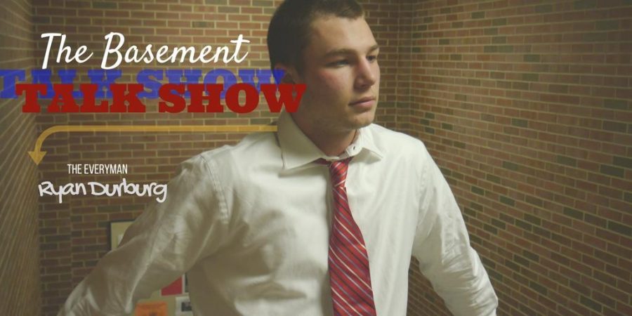 The Basement Talk Show with Ryan Durburg