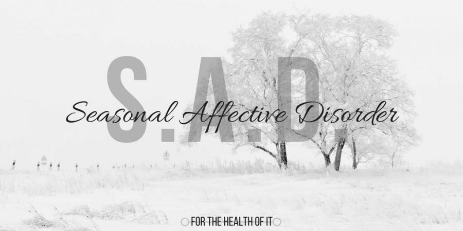 For the Health of It: Seasonal Affective Disorder