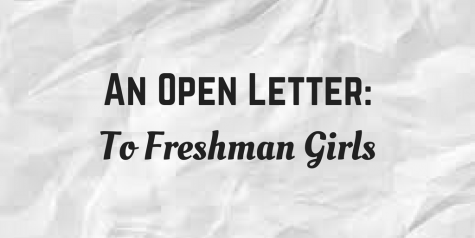 An Open Letter to Freshman Girls