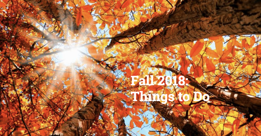 Fall 2018: Things to Do