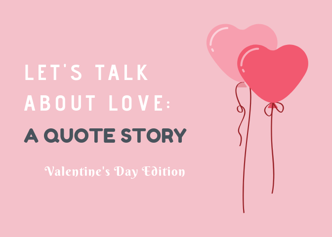 Lets Talk About Love: A Quote Story