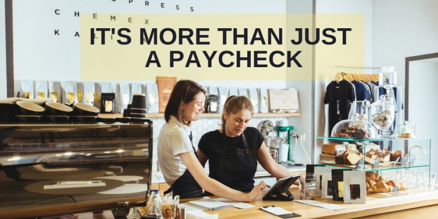 It’s More Than Just a Paycheck