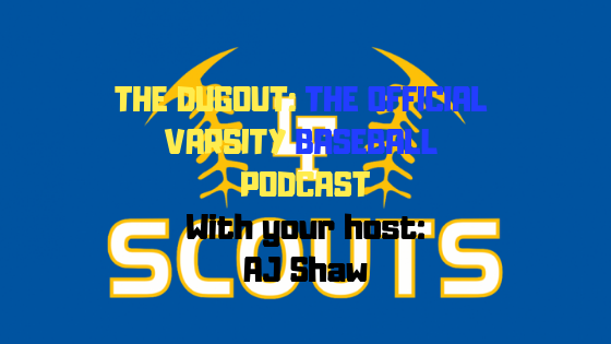 THE DUGOUT: Episode Five (wsg Coach David Holmes)