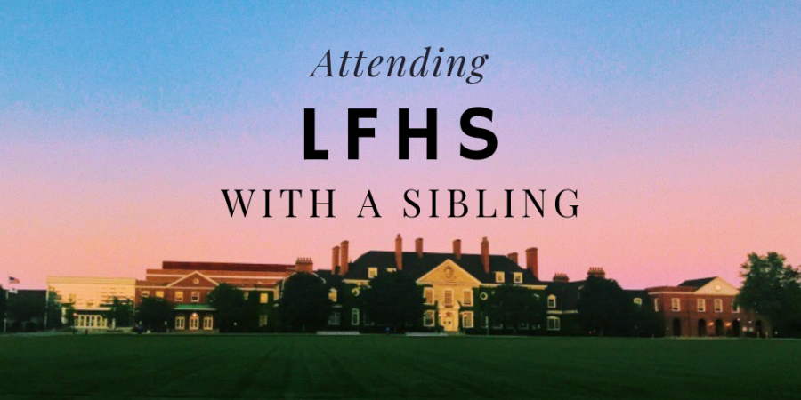 Attending LFHS with a Sibling