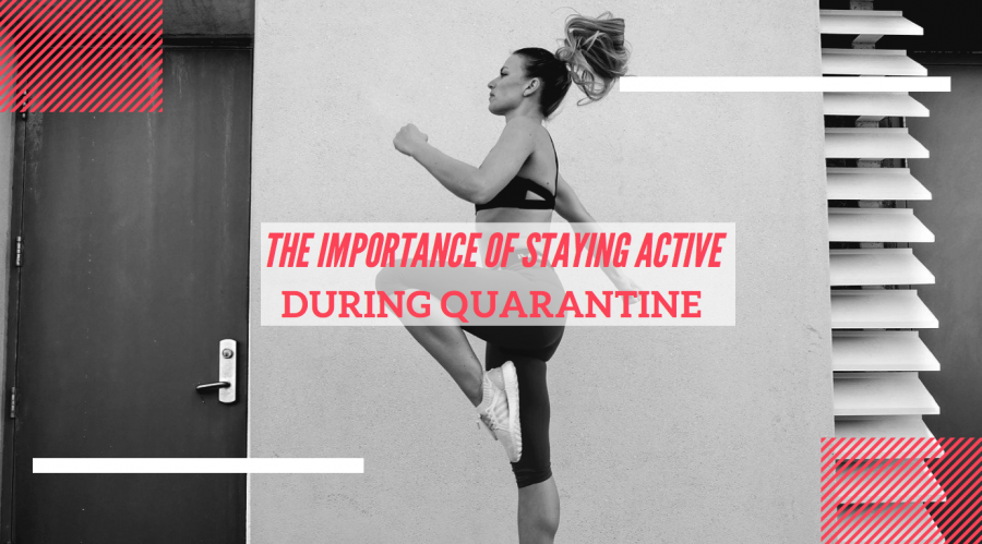 The+Importance+of+Staying+Active+During+Quarantine