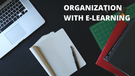 Organization with E-Learning