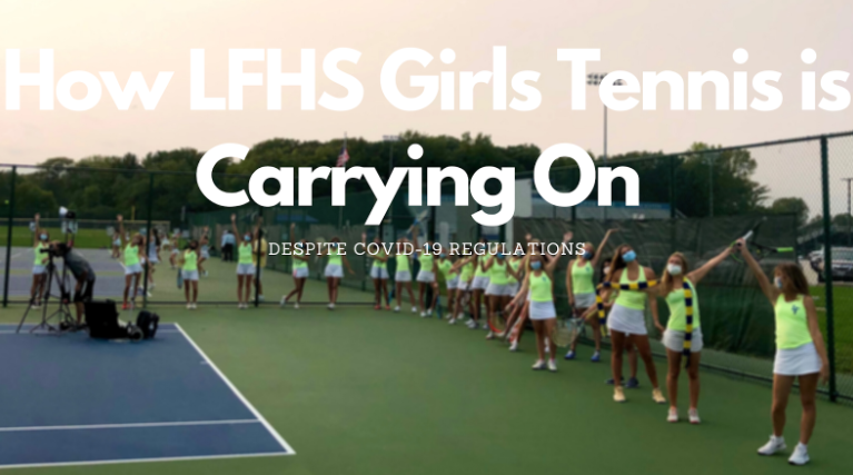 How+LFHS+Girls+Tennis+is+Carrying+On%2C+Despite+COVID-19+Regulations