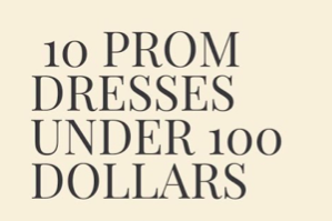 Top Ten Prom Dresses Under $100