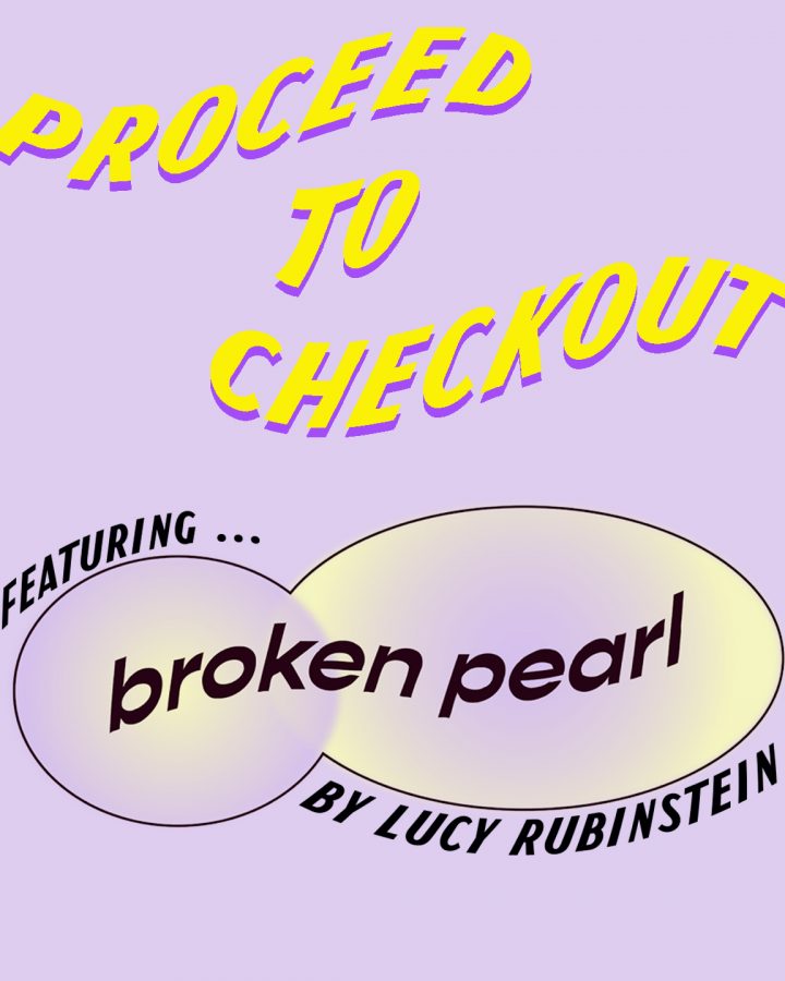 Proceed to Checkout: Broken Pearl
