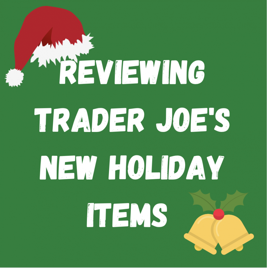 Reviewing Trader Joes New Holiday Items