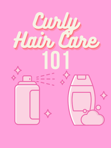 Curly Hair Care 101