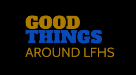 Good Things Around LFHS