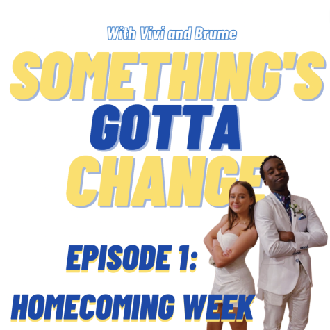 Somethings Gotta Change: Episode 1