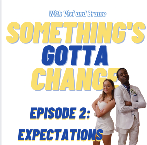 Somethings Gotta Change: Episode 2