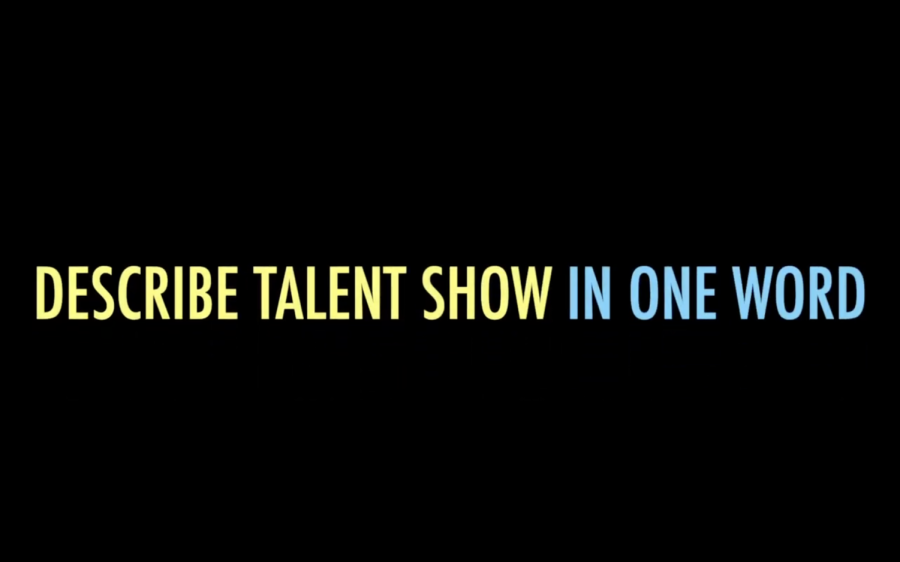 How would you describe Talent Show in one word?
