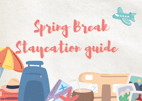 What to do on a spring break staycation