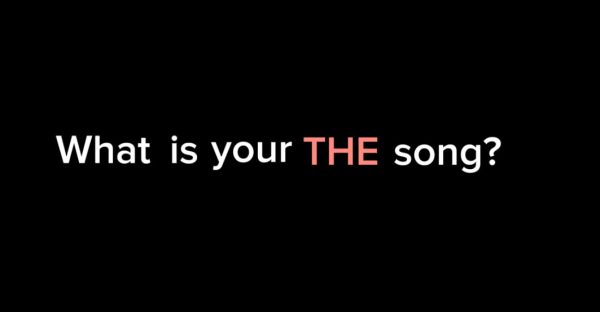 What is your The Song?