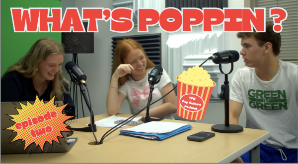 Whats Poppin Podcast - Episode Two