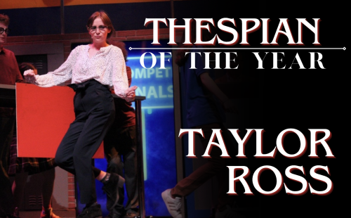 The Forest Scout's 2024 Thespian of the Year: Taylor Ross