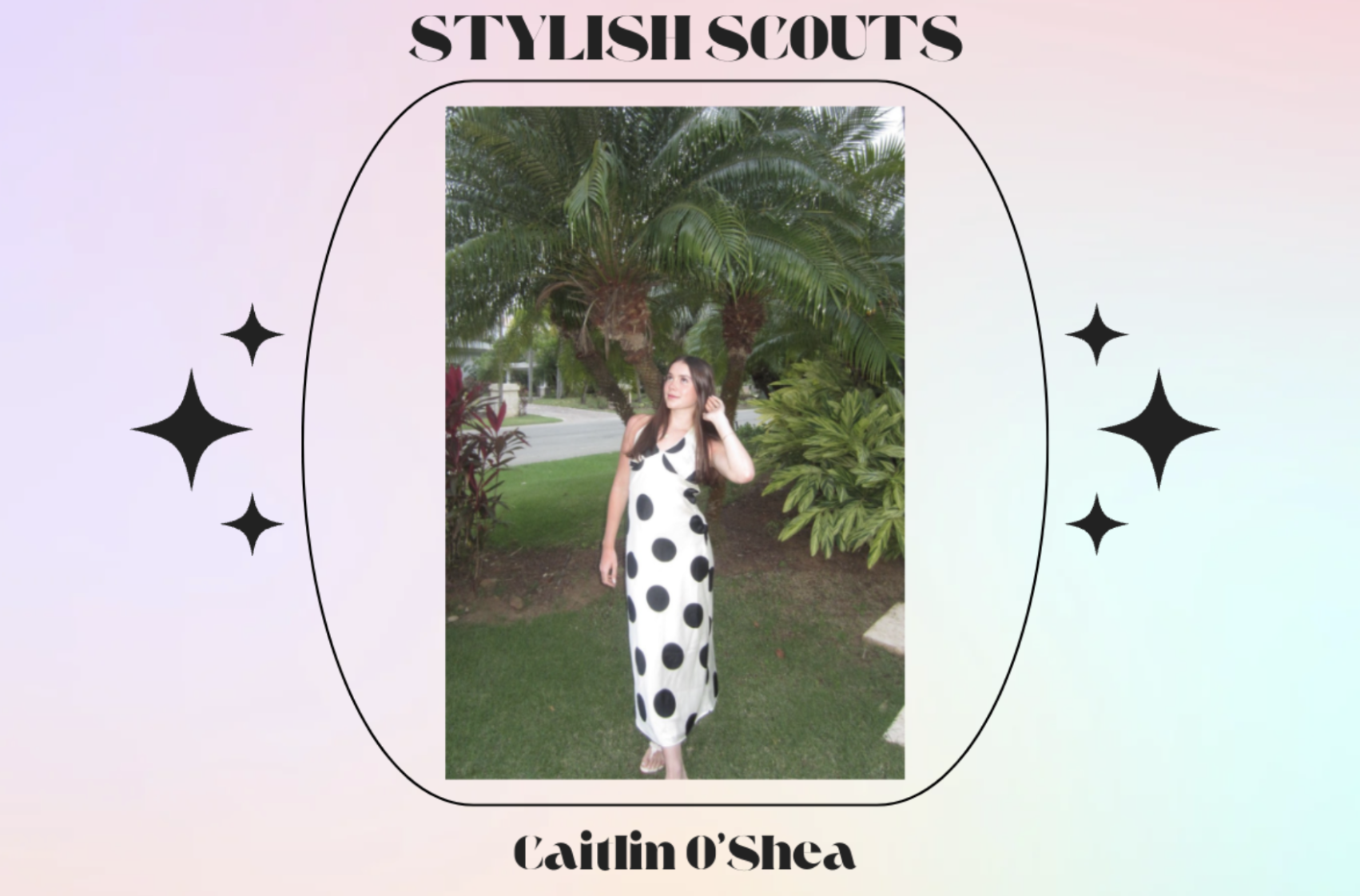 Stylish Scouts: Caitlin O’Shea