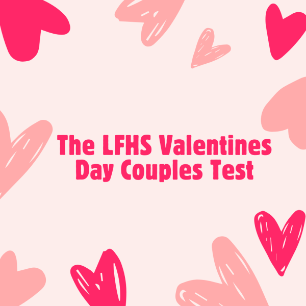 The LFHS Valentines Day Couples Test