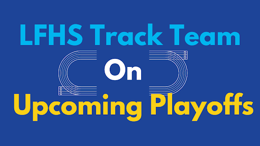 Boys Track and Field: How the Team Feels About the Upcoming Postseason