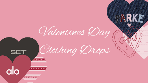 Sold Out in Minutes: The Hype for Valentine's Day Clothing Drops