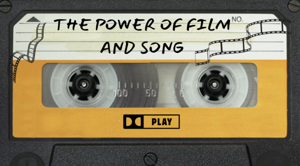 The Power of Film and Song